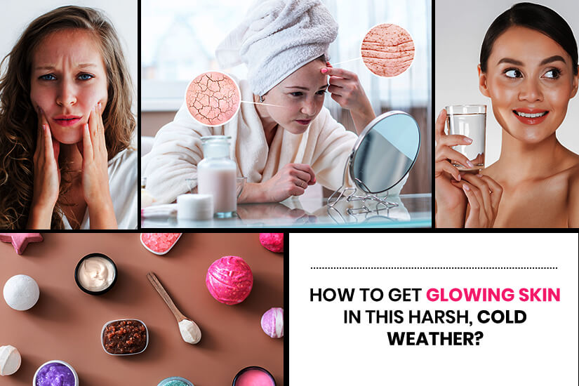 Dazzlerr: How to get glowing skin in this harsh, cold weather?