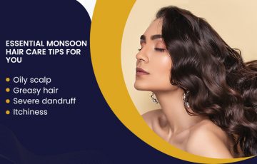 Dazzlerr - Essential Monsoon Hair Care Tips For You