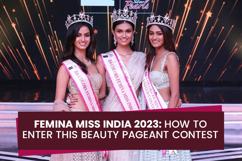 Dazzlerr - Femina Miss India 2023 How to enter this Beauty Pageant Contest