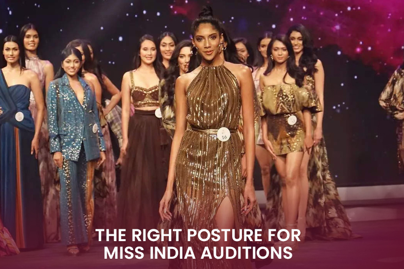 Dazzlerr - The Right Posture For Miss India Auditions