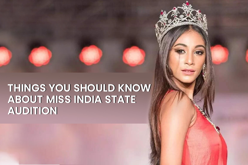 Dazzlerr - Things you should know about Miss India State Audition