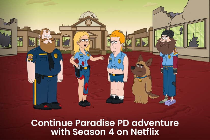 Dazzlerr - Continue Paradise PD adventure with Season 4 on Netflix