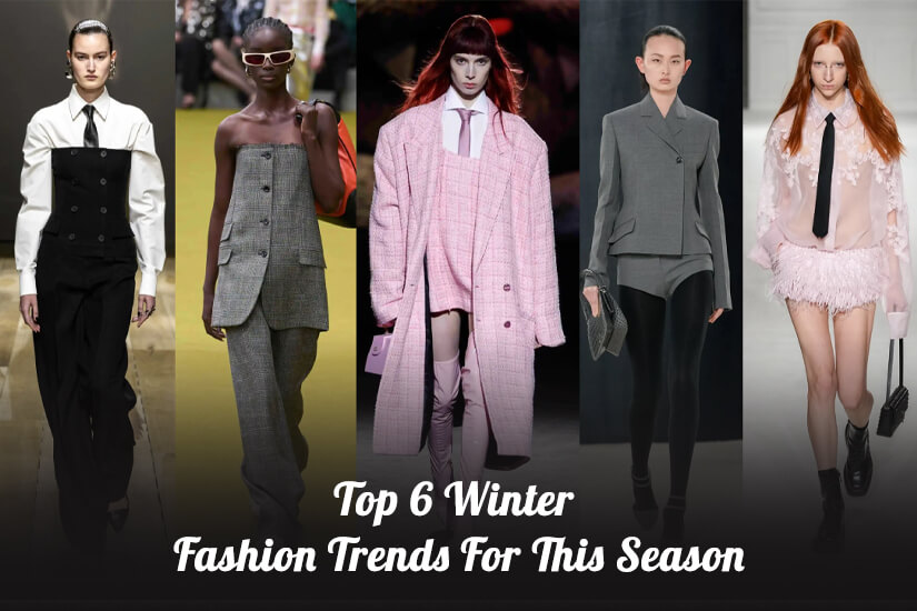 Dazzlerr: Top 6 Winter Fashion Trends For This Season