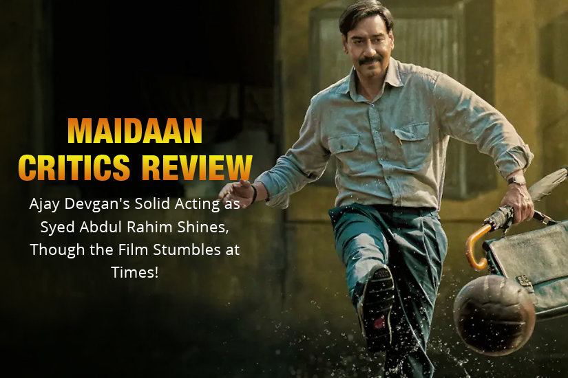 Dazzlerr: Maidaan-Critics-Review-feat