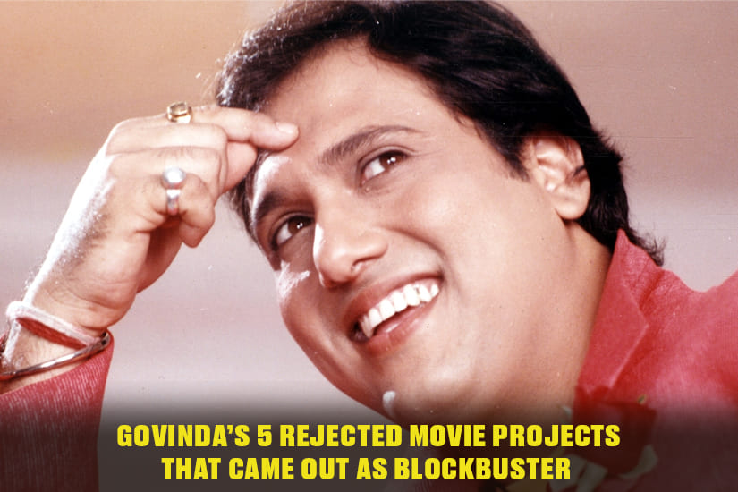 Dazzlerr: Govinda’s 5 Rejected Movie Projects