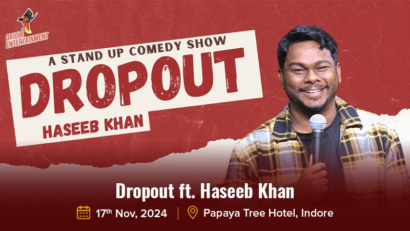 Dropout ft. Haseeb Khan