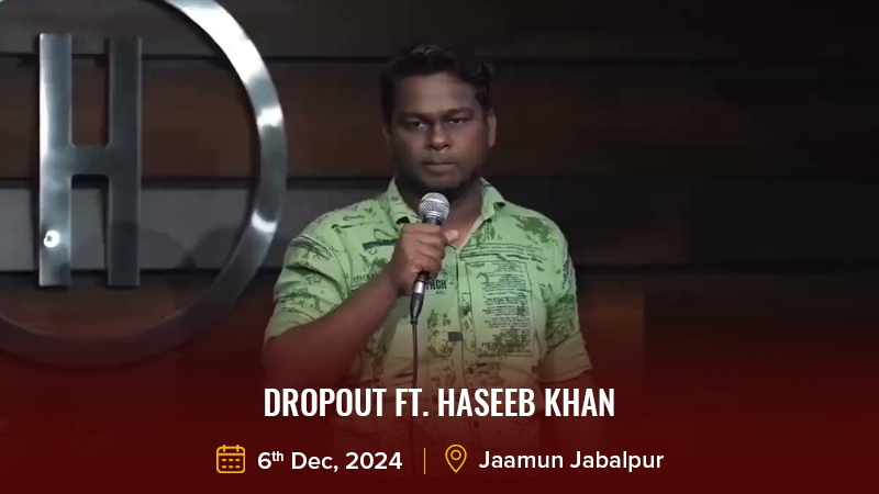 Dropout ft. Haseeb Khan