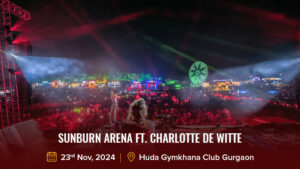 Sunburn Arena Ft. Charlotte de Witte