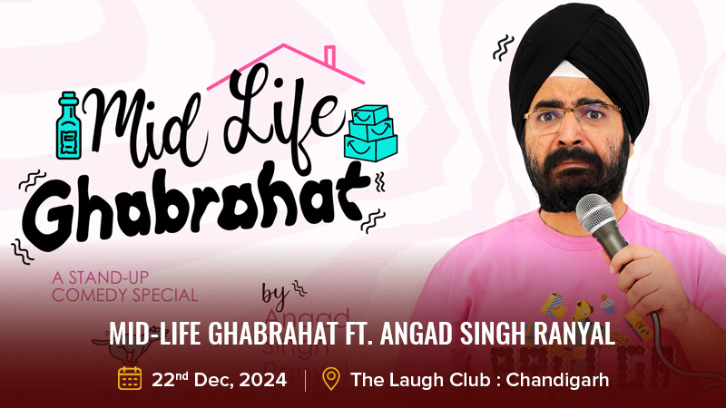 Mid-Life Ghabrahat ft. Angad Singh Ranyal