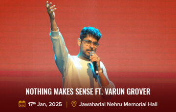 Nothing Makes Sense FT. VARUN GROVER