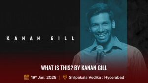 What is this? by Kanan Gill