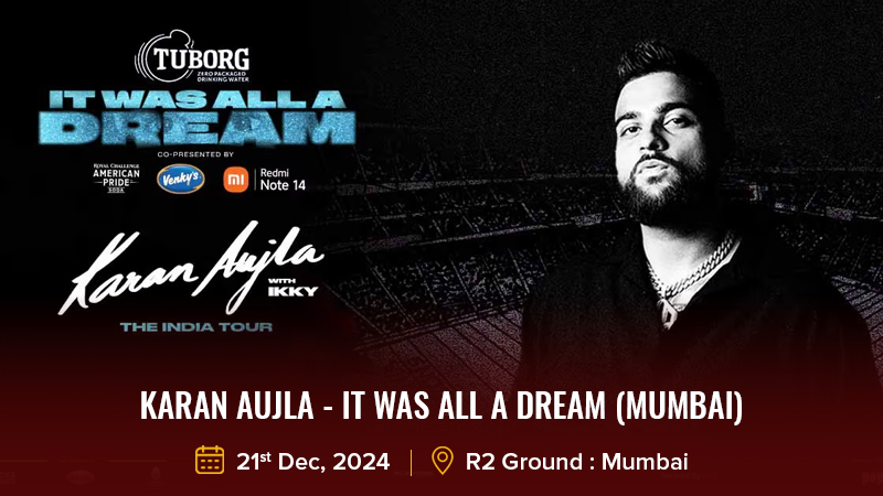 Karan Aujla - It Was All A Dream (Mumbai)