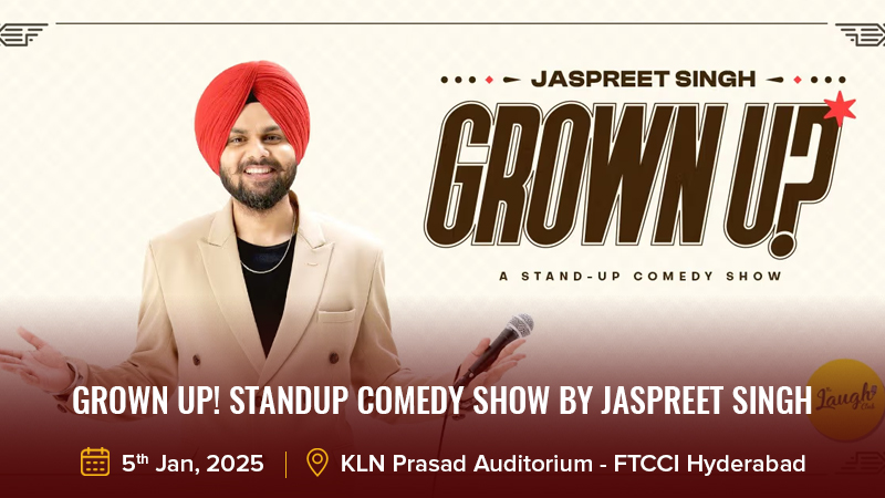 Grown Up! Standup Comedy Show by Jaspreet Singh