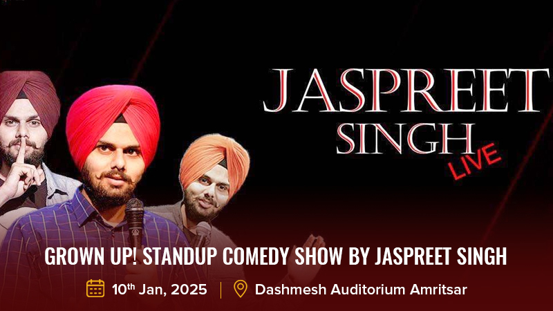 Grown Up! Standup Comedy Show by Jaspreet Singh