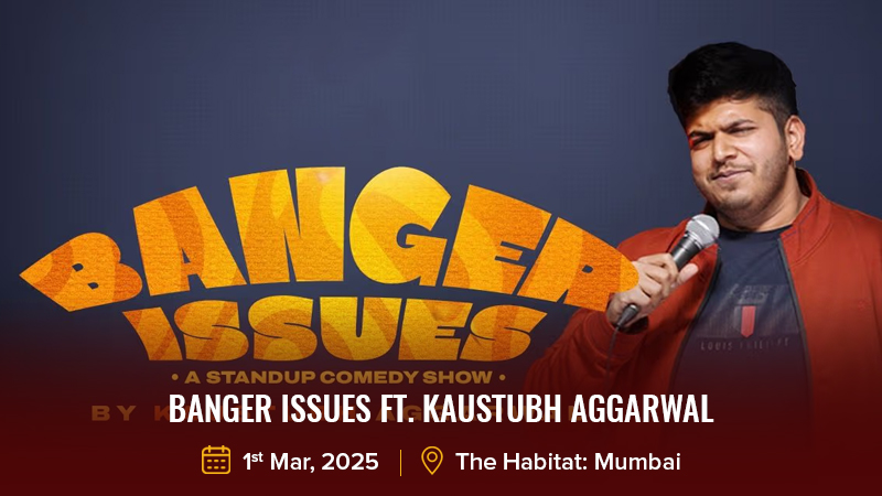 Banger Issues ft. Kaustubh Aggarwal