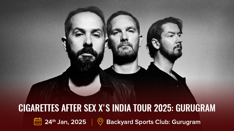 Cigarettes After Sex X's India Tour 2025 Gurugram