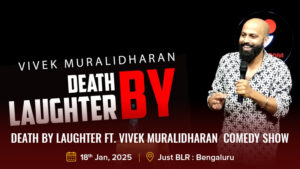 Death by Laughter ft. Vivek Muralidharan Comedy Show