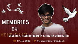 Memories, Standup Comedy Show by Mohd Suhel