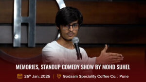 Memories, Standup Comedy Show by Mohd Suhel