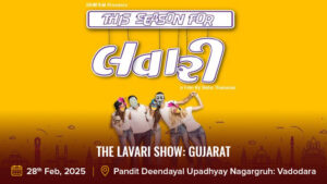 The Lavari Show Gujarat