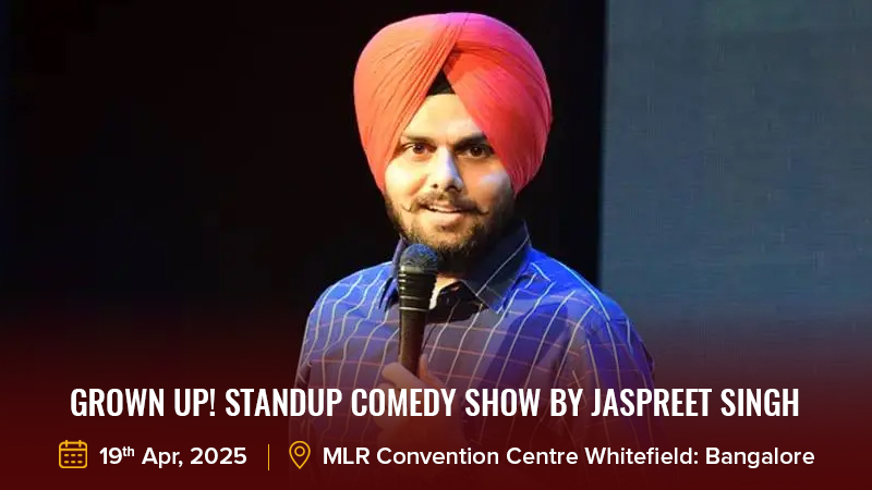 Grown Up! Standup Comedy Show by Jaspreet Singh