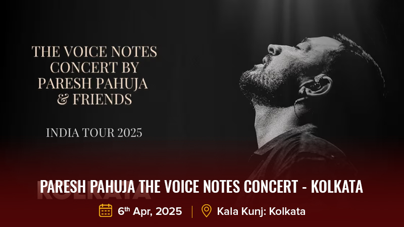 Paresh Pahuja The Voice Notes Concert - Kolkata