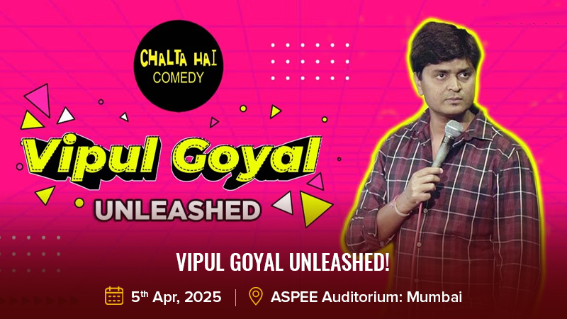 Vipul Goyal UNLEASHED!