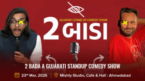 2 Bada A Gujarati Standup Comedy Show