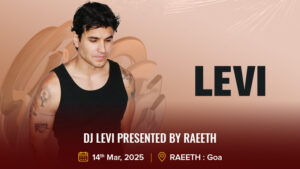 Dj LEVI Presented By RAEETH