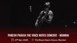 Paresh Pahuja The Voice Notes Concert - Mumbai