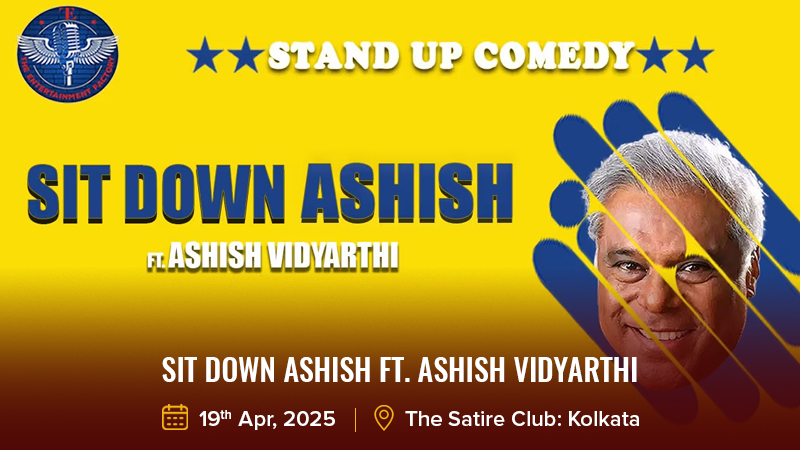 Sit Down Ashish ft. Ashish Vidyarthi