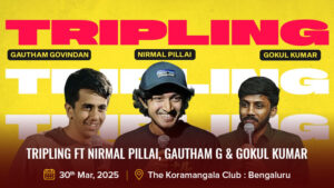 Tripling ft Nirmal Pillai, Gautham G & Gokul Kumar