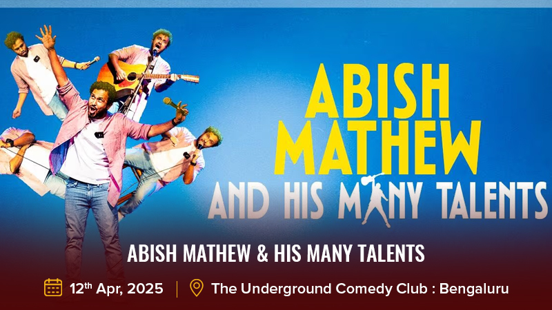 Abish Mathew & HIS MANY TALENTS